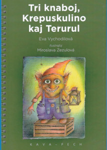 Tri knaboj, Krepuskulino kaj Terurul